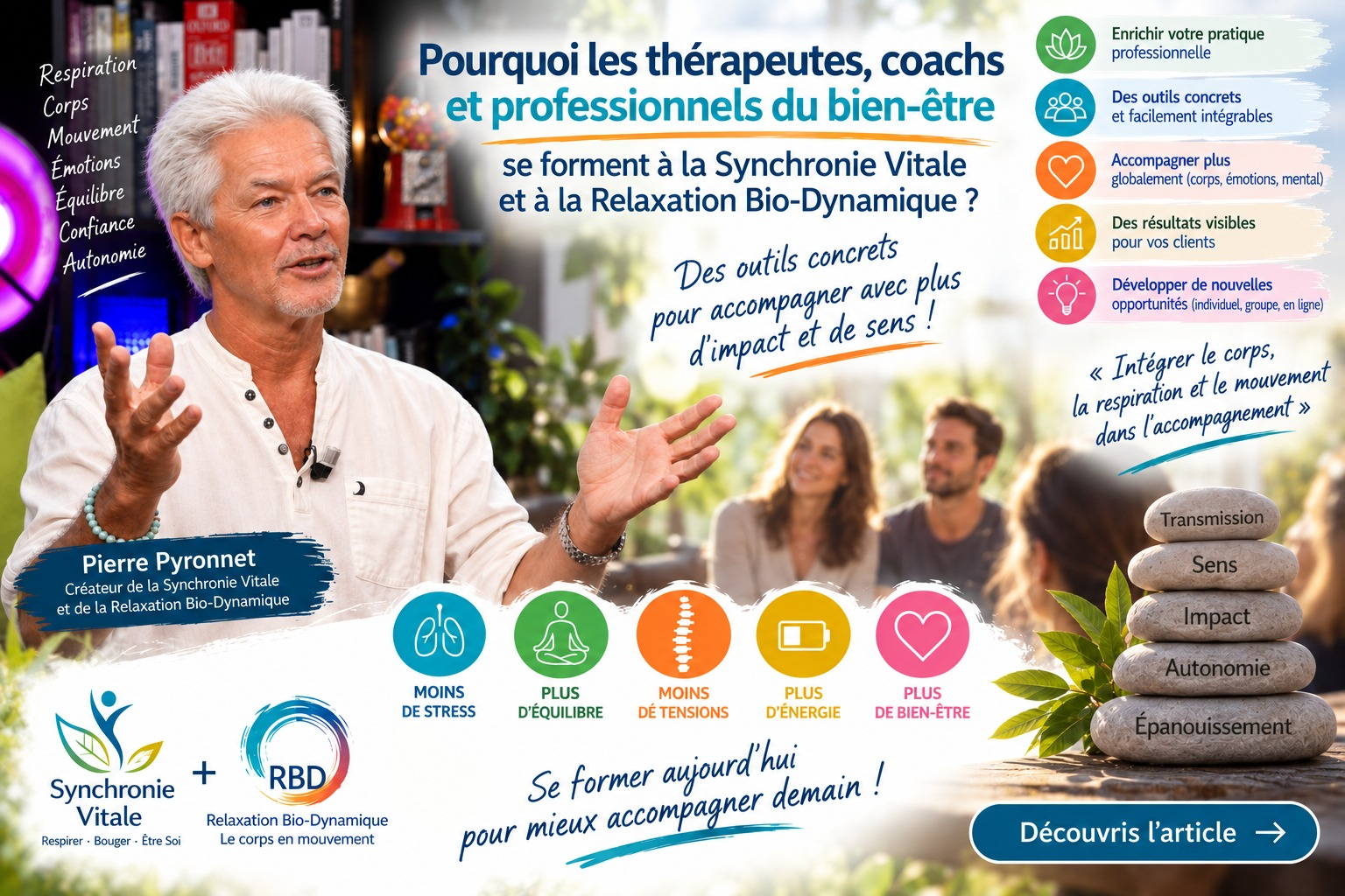 Pourquoi les thérapeutes, coachs et professionnels du bien-être se forment à la Synchronie Vitale et à la Relaxation Bio-Dynamique