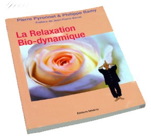 La Relaxation Bio-dynamique — livre de Pierre Pyronnet et Philippe Bamy, Éditions Médicis